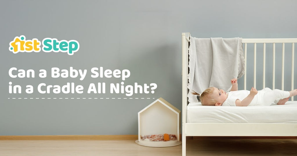 Baby Sleeping in the Cradle All Night 1st Step