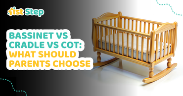 Bassinet vs Cot and Cradle vs Cot for New Parents