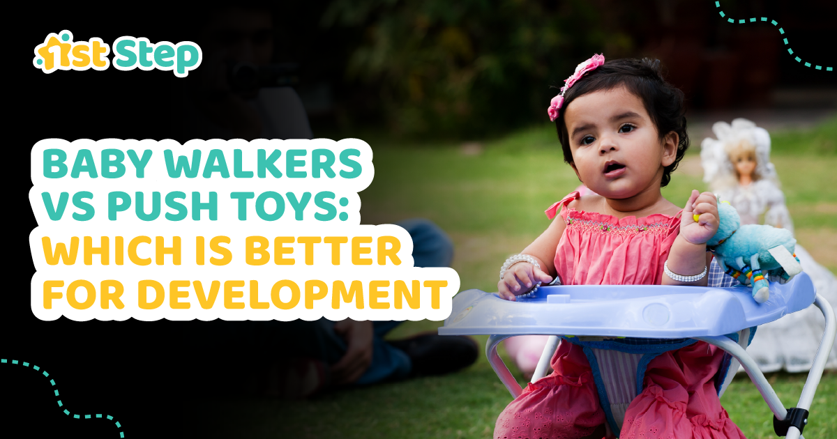 Baby Walkers vs Push Toys: Which Is Better for Development