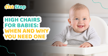 High Chairs for Babies: When and Why You Need One