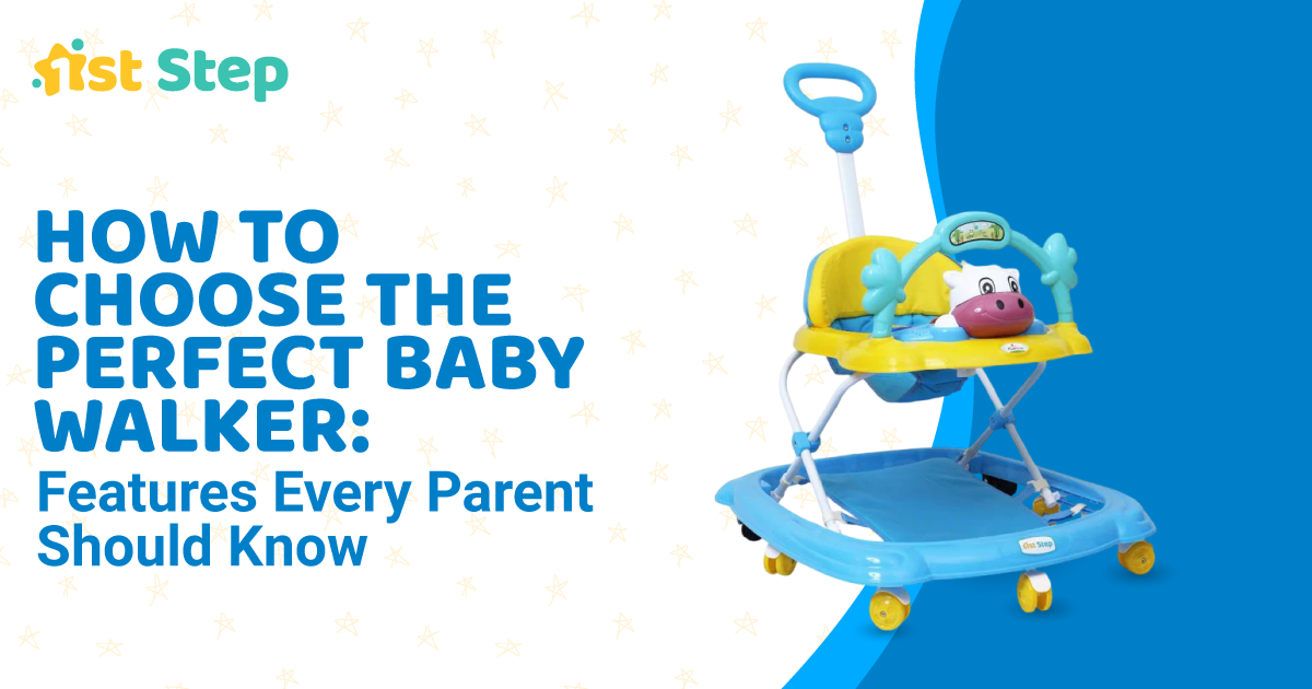Any Walker How to Choose the Perfect Baby Walker: Features Every Parent Should Kn ...