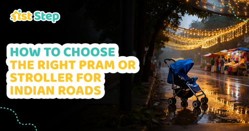 How to Choose the Right Pram or Stroller for Indian Roads