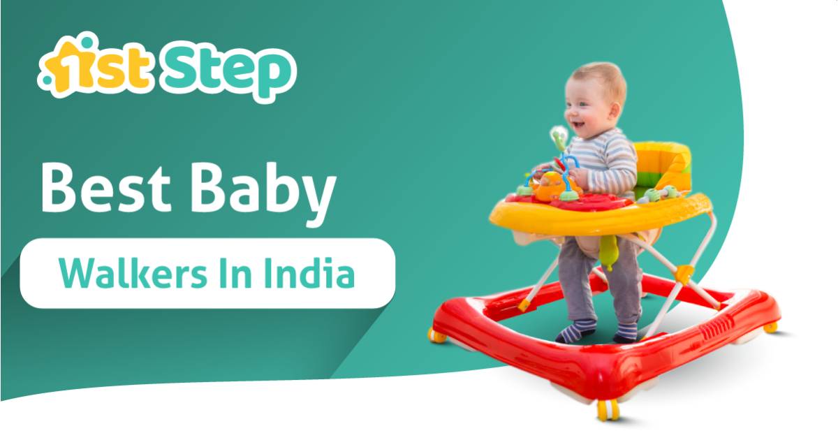 Top 12 Best Baby Walkers In India of 2022 1st Step