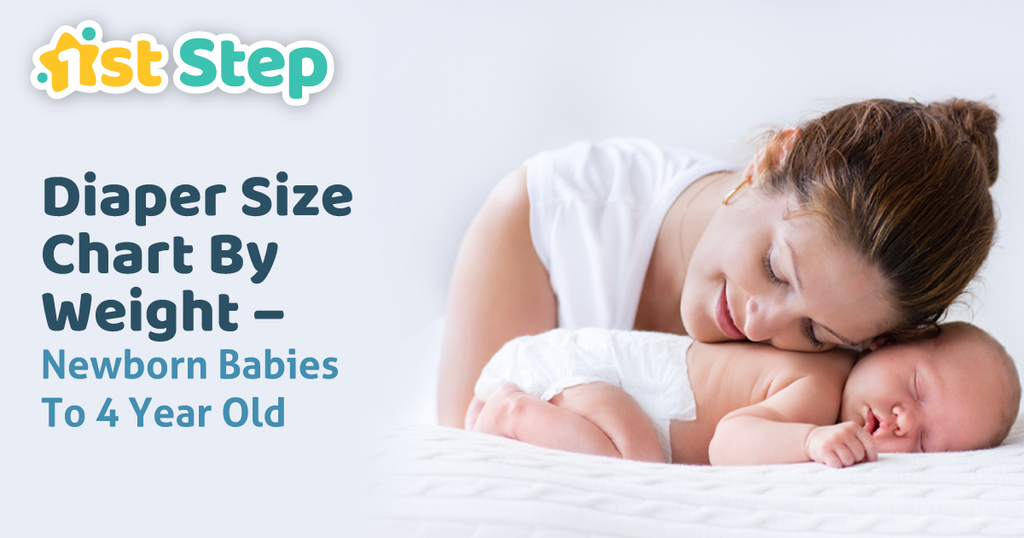 Diaper Size Chart By Weight – Newborn Babies to Year Old 1st Step