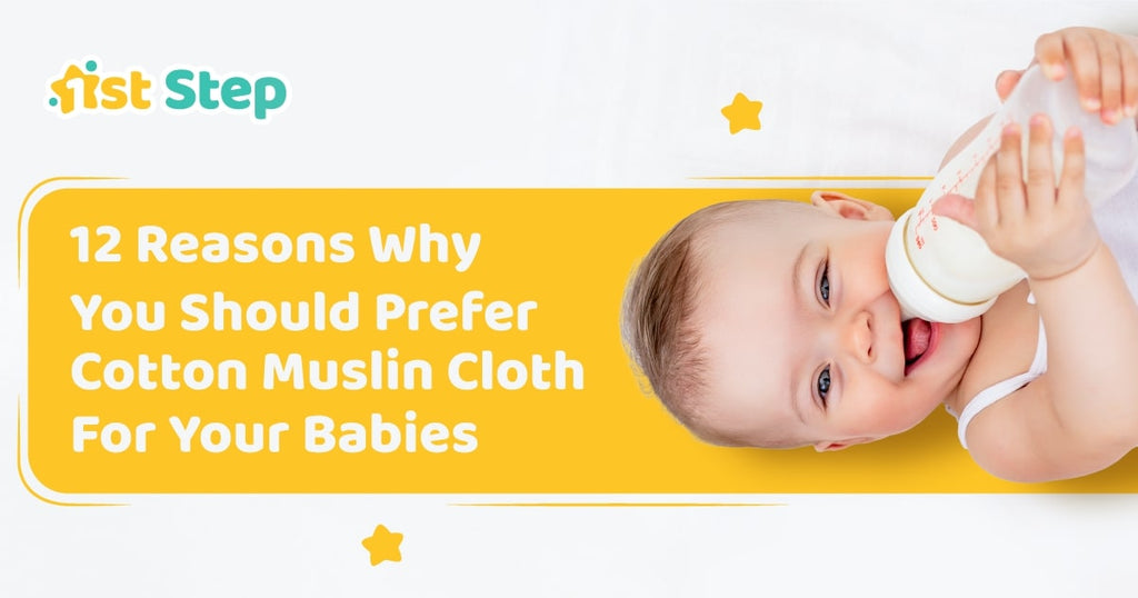 prefer cotton muslin cloth for babies