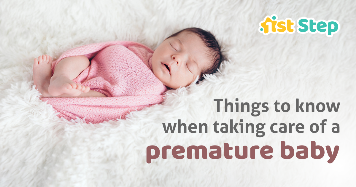 Things to know when taking care of a premature baby – 1st Step